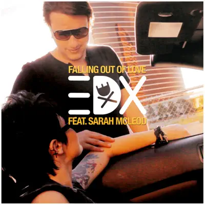 Falling Out of Love (Remixes) [feat. Sarah McLeod] - EP - EDX