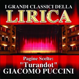 Giacomo Puccini : Turandot, Pagine scelte (I grandi classici della Lirica)