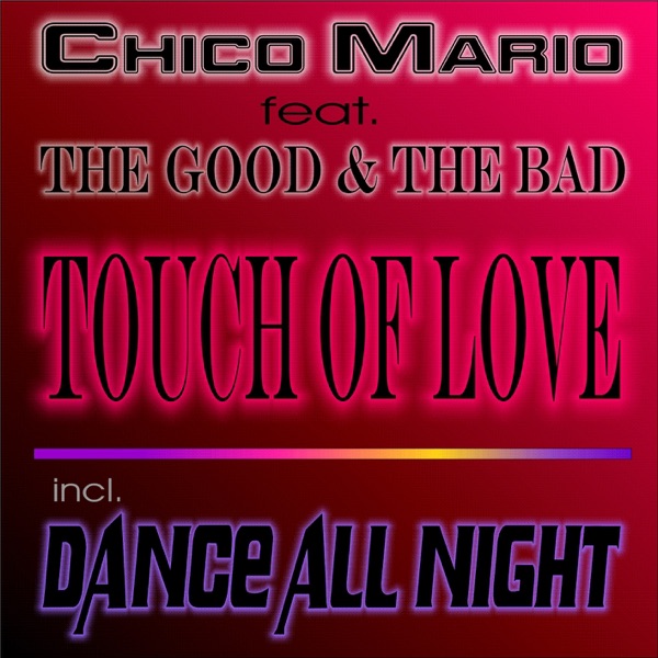 Touch of Love (feat. The Good & The Bad)