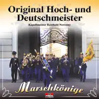 und Deutschmeister - Klar Zum Gefecht, Op. 62 — Original Hoch