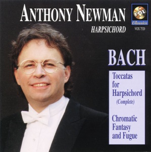 Bach: Chromatic Fantasy and Fugue, Toccatas for Harpsichord (Complete)