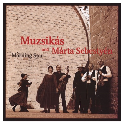 Muzsikás & Márta Sebestyén
