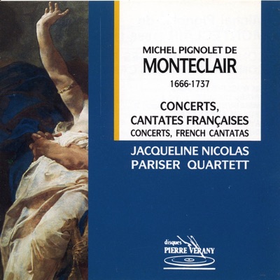 Monteclair : Concerts & cantates francaises