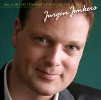 wil je met me trouwen op een mooie dag in mei — jurgen jonkers