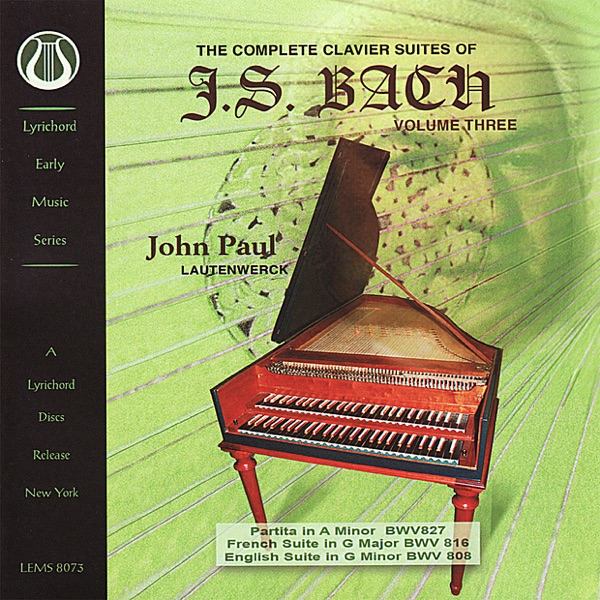 Bach: the Complete Clavier Suites Vol. 3