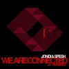 Jondi & Spesh - We Are Connected (Original Mix Remastered)