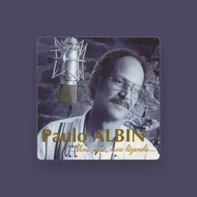 Listen to Paulo Albin, watch music videos, read bio, see tour dates & more!