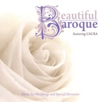 Beautiful Baroque: Music for Weddings and Special Moments - Laura
