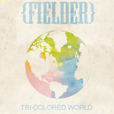 Ouça Tri-Colored World de Fielder.