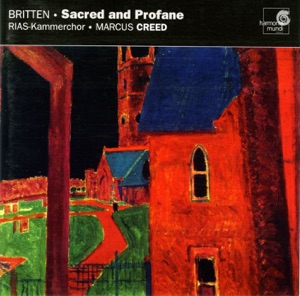Britten: Sacred and Profane