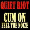 Cum On Feel the Noize - Single