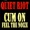 Quiot Riot - Cum On Feel The Noise