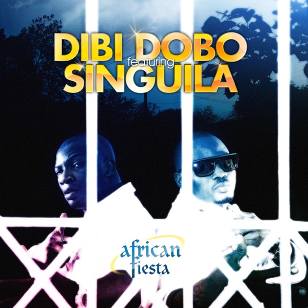African Fiesta - Single - Singuila & Dibi Dobo