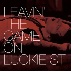 Leavin' the Game On Luckie St - Butch Walker