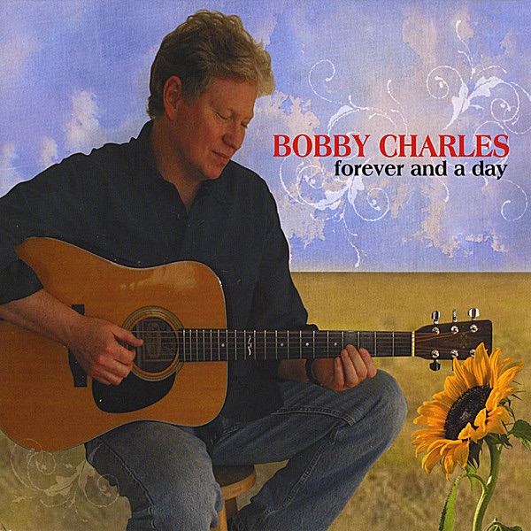 Forever and a Day - Bobby Charles