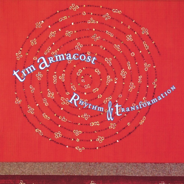 Обложка альбома «Rhythm and Transformation» — Tim Armacost