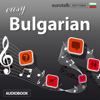 Rhythms Easy Bulgarian (Unabridged) - EuroTalk Ltd