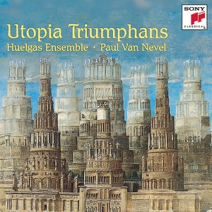 Utopia Triumphans - The Great Polyphony of the Renaissance