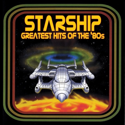Greatest Hits of the '80s (Re-Recorded Versions) - Starship