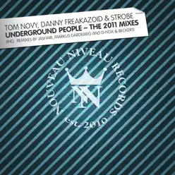 Underground People (The 2011 Mixes) - Tom Novy Underground People (The 2011 Mixes) - Tom Novy