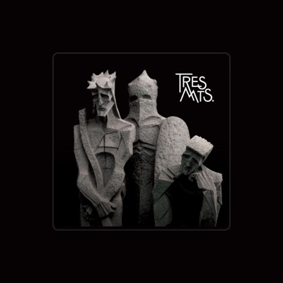 Listen to Tres Mts., watch music videos, read bio, see tour dates & more!