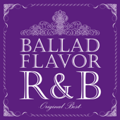 Ballad Flavor R&B