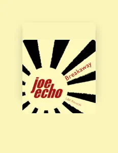 Listen to Joe Echo, watch music videos, read bio, see tour dates & more!