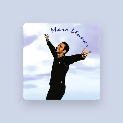 Listen to Marc Llunas, watch music videos, read bio, see tour dates & more!