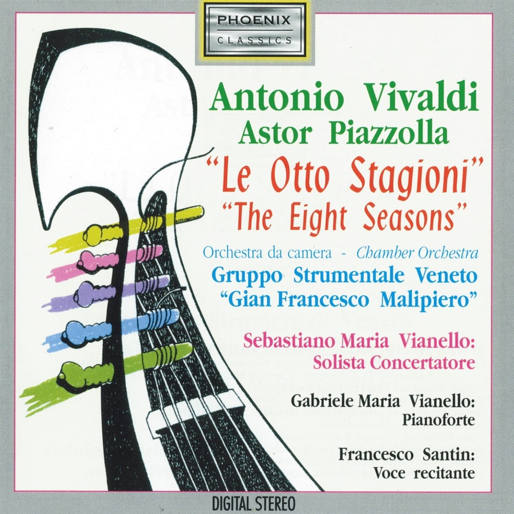 Обложка альбома «Antonio Vivaldi, Astor Piazzolla: Le otto stagioni (feat. Sebastiano Maria Vianello, Gabriele Maria VIanello & Francesco Santin)» — Gruppo strumentale veneto : Gian Francesco Malipiero