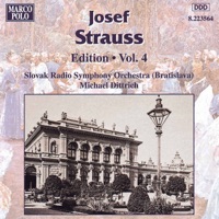 Strauss, Josef: Edition - Vol. 4 - Michael Dittrich & Slovak Radio Symphony Orchestra