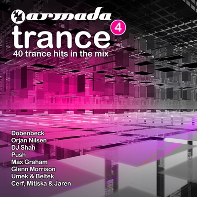 Armada Trance, Vol. 4 - 40 Trance Hits In the Mix