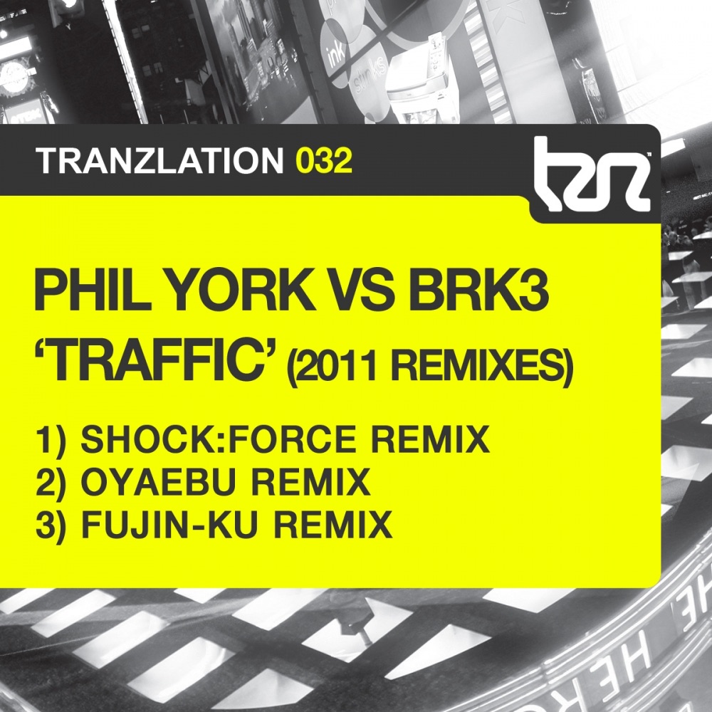 Обложка альбома «Traffic (2011 Remixes) - Single» — Phil York & BRK3