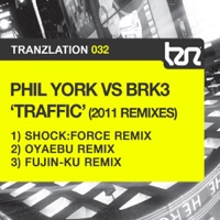 Traffic (2011 Remixes) - Single - Phil York & BRK3