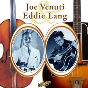 Joe Venuti & Eddie Lang