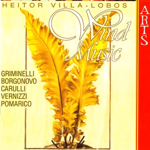 Villa-Lobos: Wind Music