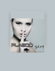 Poslechněte si interpreta Plasco, sledujte hudební videa, přečtěte si životopis, podívejte se na data turné a další informace.