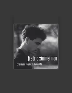 Ascolta Fredric Zimmerman, guarda video musicali, leggi la biografia, vedi le date del tour & altro!