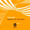 Stream & download Matters Of The Heart