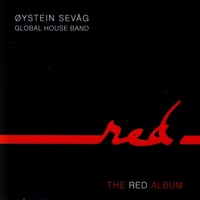 The Red Album - Øystein Sevåg & Global House Band
