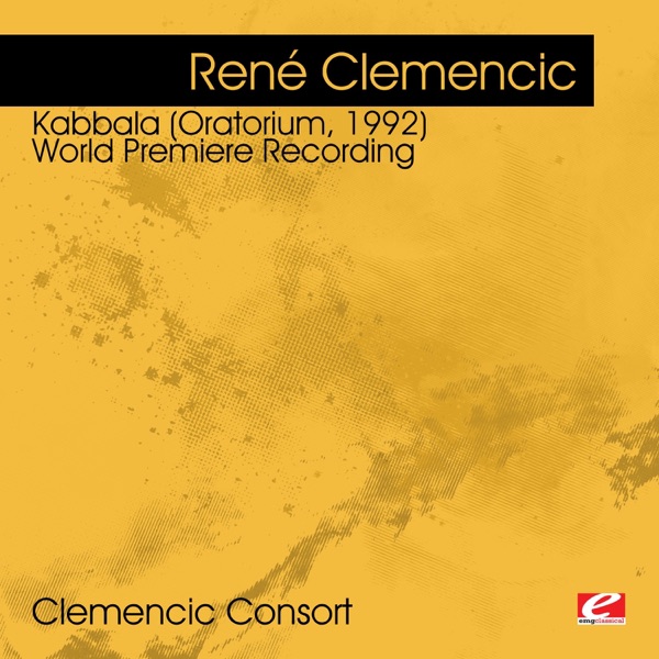 Clemencic: Kabbala (Oratorium, 1992) - World Premiere Recording (Remastered)