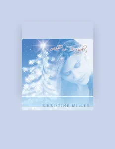 Listen to Christine Miller, watch music videos, read bio, see tour dates & more!