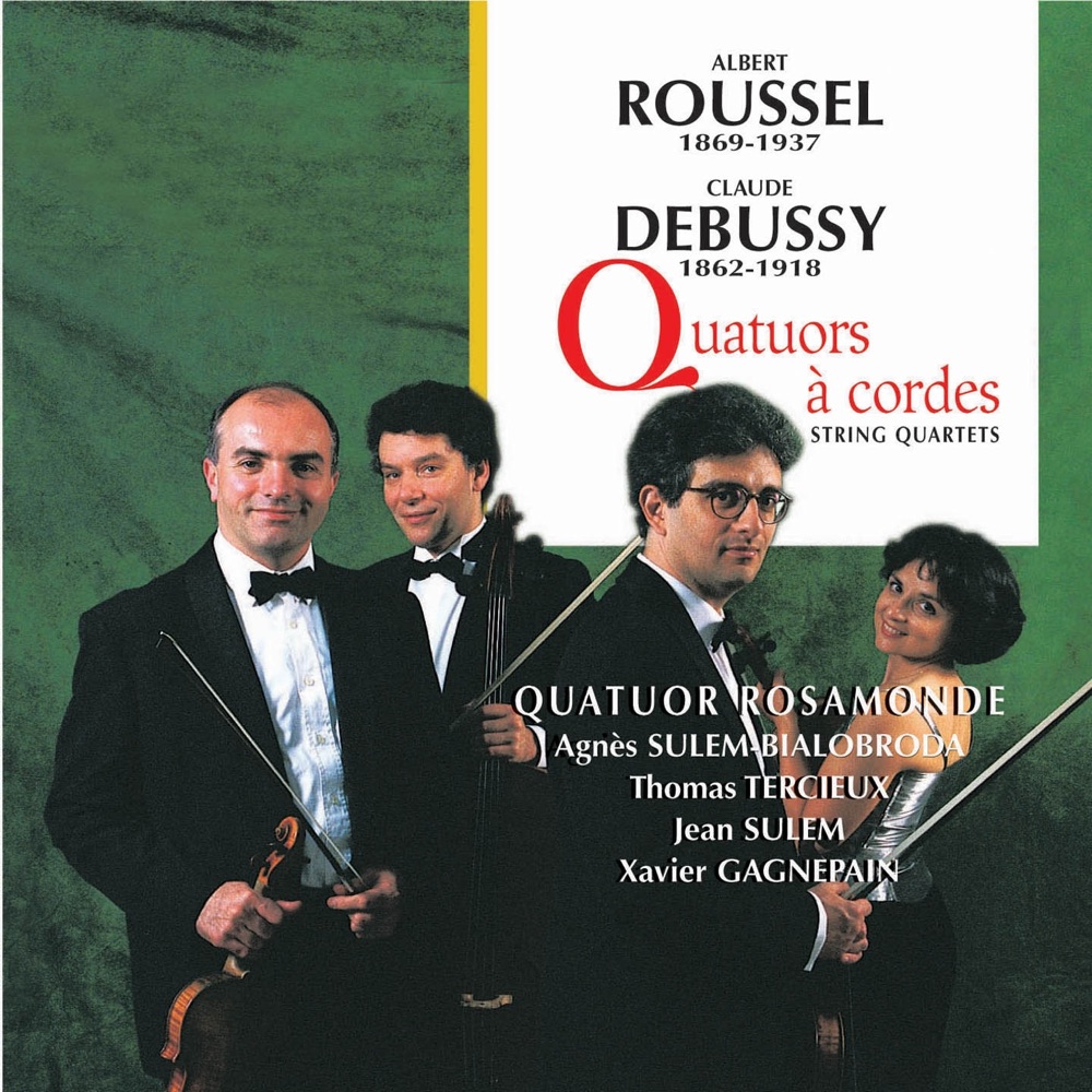 Обложка альбома «Roussel et Debussy : Quatuor à cordes» — Quatuor Rosamonde, Jean Sulem, Agnès Sulem-Bialobroda, Xavier Gagnepain & Thomas Tercieux