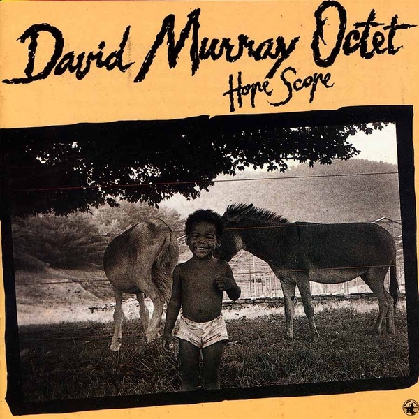 Обложка альбома «Hope Scope» — David Murray Octet