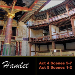 Shakespeare: Hamlet, Act 4 & Act 5