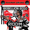 Rebellion 2010 Riddim - Various Artists