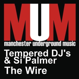 The Wire (Original) Tempered DJ, S & Si Palmer