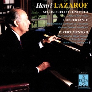 Lazarof: Cello Concerto No. 2, Concertante for 2 Horns and 16 Strings, Divertimento II