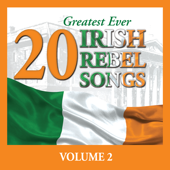 20 Greatest Ever Irish Rebel Songs, Vol. 2