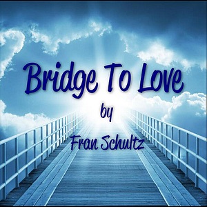 Bridge to Love