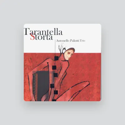 Listen to Antonello Paliotti Trio, watch music videos, read bio, see tour dates & more!